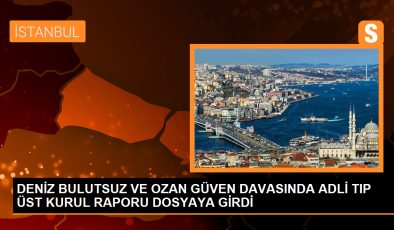 Deniz Bulutsuz ve Ozan Güven Davasında Adli Tıp Raporu Görüşülecek