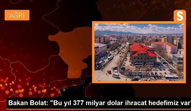 Ticaret Bakanı: Bu yıl mal ve ihracat hedefi 267 milyar dolar