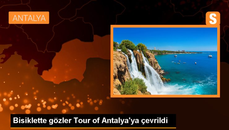 Tour of Antalya Türkiye Bisikletinin İkinci Gözdesi