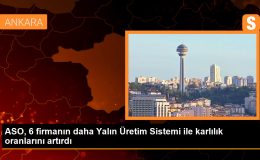 ASO, 6 firmanın daha Yalın Üretim Sistemi ile karlılık oranlarını artırdı