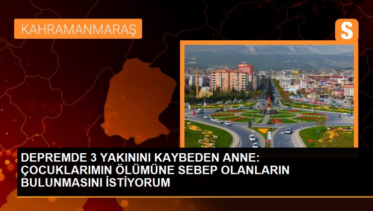 Kahramanmaraş’ta deprem faciasının yıl dönümünde yakınlar adalet arıyor