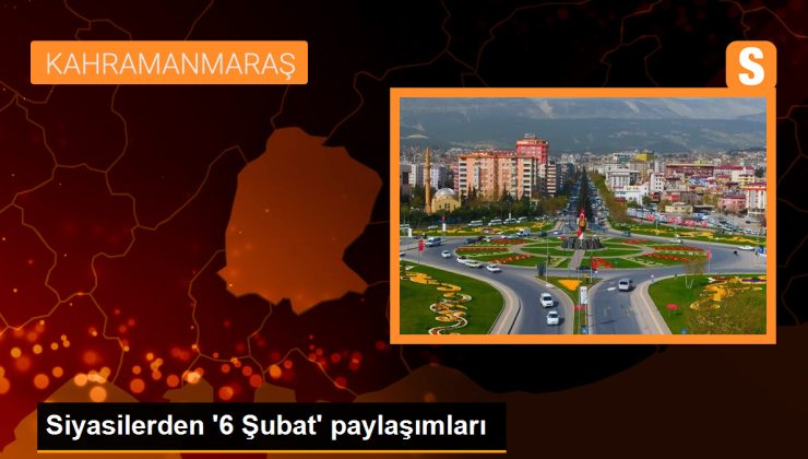 Siyasilerden ‘6 Şubat’ paylaşımları