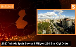 2023 Yılında İşsiz Sayısı 3 Milyon 264 Bin Kişi Oldu