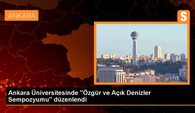 Ankara Üniversitesi Deniz Hukuku Ulusal Araştırma Merkezi tarafından düzenlenen ‘Özgür ve Açık Denizler Sempozyumu’ gerçekleştirildi