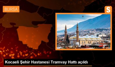 Kocaeli Şehir Hastanesine Ulaşımı Kolaylaştıracak Tramvay Hattı Açıldı