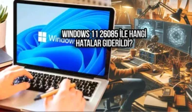 Microsoft, Windows 11 için yeni bir güncelleme yayınladı