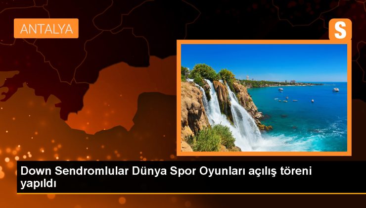 Özel Sporcuların Olimpiyatı: 2. Down Sendromlular Dünya Spor Oyunları