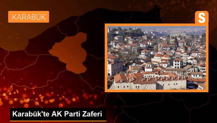 Karabük’te AK Parti Zaferi