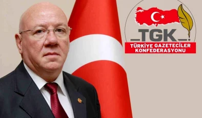 Türkiye Gazeteciler Konfederasyonu Genel Başkanı Nuri Kolaylı: Yerel Basın Kuruluşları Desteklenmeli