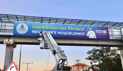 Nevşehir Belediyesi, ‘Kapadokya’nın Merkezi Nevşehir’e Hoş Geldiniz’ Yazısını Yeniden Asıldı